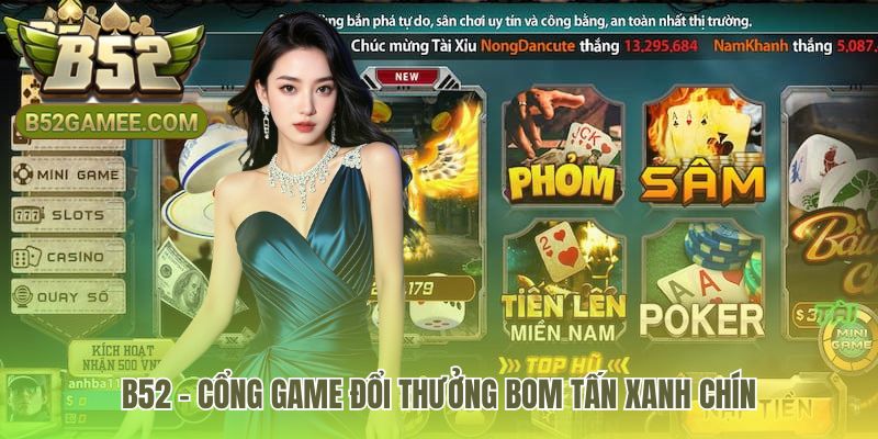 B52 khẳng định uy tín với 5 triệu người chơi
